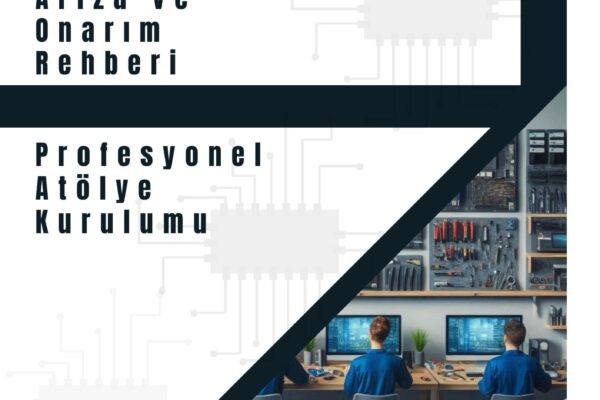 İleri Seviye Elektronik Sistemler ve Arıza Tespit Yöntemleri Kitabı (Yakında)